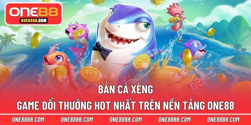 Bắn cá xèng