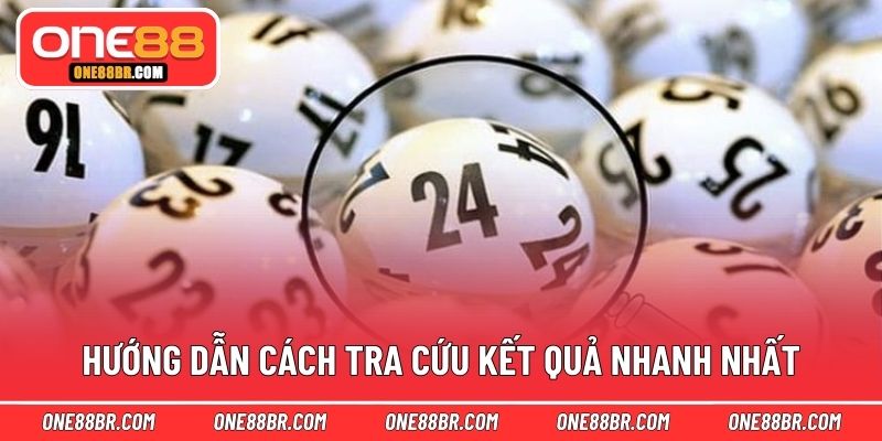 Hướng dẫn cách tra cứu kết quả nhanh nhất