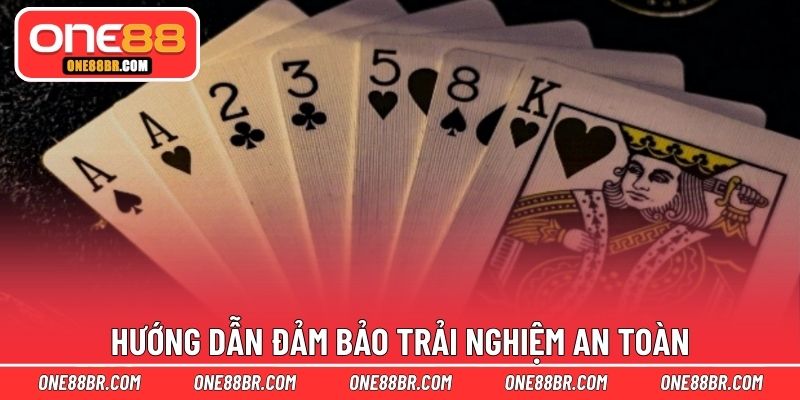Hướng dẫn đảm bảo trải nghiệm an toàn